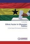 Ethnic Factor in Ghanaian Politics