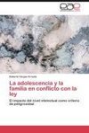 La adolescencia y la familia en conflicto con la ley