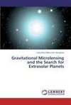 Gravitational Microlensing and the Search for Extrasolar Planets