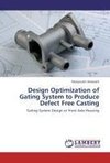 Design Optimization of Gating System to Produce Defect Free Casting