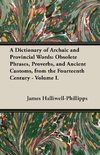 A Dictionary of Archaic and Provincial Words