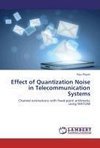 Effect of Quantization Noise in Telecommunication Systems