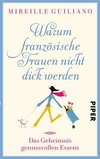 Warum französische Frauen nicht dick werden