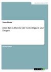 John Rawls. Theorie der Gerechtigkeit und Drogen