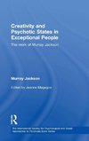 Creativity and Psychotic States in Exceptional People