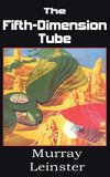 The Fifth-Dimension Tube