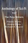 Anthology of Sci-Fi V27, the Pulp Writers