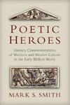 Poetic Heroes