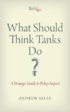 What Should Think Tanks Do?