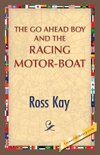 The Go Ahead Boy and the Racing Motor-Boat