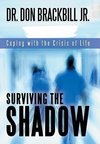 Surviving the Shadow