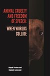 Perdue, A:  Animal Cruelty and Freedom of Speech