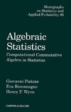 Pistone, G: Algebraic Statistics