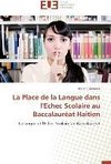 La Place de la Langue dans l'Echec Scolaire au Baccalauréat Haitien