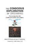 The Conscious Exploration of Dreaming