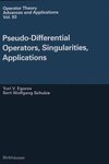 Pseudo-Differential Operators, Singularities, Applications