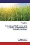 Subjective Well-being and Farming Experiences of Filipino Children