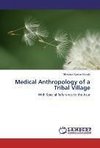 Medical Anthropology of a Tribal Village