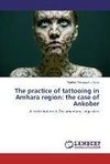 The practice of tattooing in Amhara region: the case of Ankober