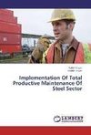 Implementation Of Total Productive Maintenance Of Steel Sector