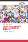 Hemerotecas de la prensa digital en México