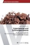 Experimente und SchmeXperimente