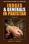 Judges and Generals in Pakistan - Volume III