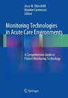 Monitoring Technologies in Acute Care Environments