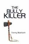 The Bully Killer