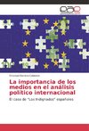 La importancia de los medios en el análisis político internacional