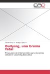 Bullying, una broma fatal