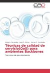 Técnicas de calidad de servicio(QoS) para ambientes Backbones