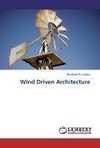 Wind Driven Architecture