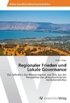 Regionaler Frieden und Lokale Governance