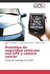 Prototipo de seguridad vehicular con GPS y cámara celular