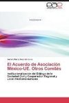 El Acuerdo de Asociación México-UE. Otros Comités