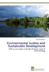 Environmental Justice and Sustainable Development