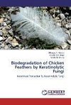 Biodegradation of Chicken Feathers by Keratinolytic Fungi