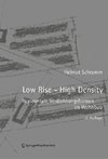 Low Rise - High Density