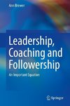 Leadership, Coaching and Followership