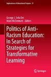 Politics of Anti-Racism Education: In Search of Strategies for Transformative Learning