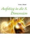 Aufstieg in die 5. Dimension