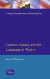 O'Donoghue, B: Seamus Heaney Language Of Poetry