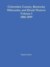 Crittenden County, Kentucky Obituaries and Death Notices Volume I 1886-1899