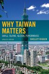 WHY TAIWAN MATTERS