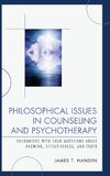 Philosophical Issues in Counseling and Psychotherapy