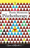 Poetic Moments in Psychotherapy