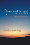 La Evolucion de La Logica de 1910 a 1961