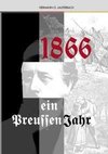 1866 Ein Preussenjahr