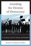 Avoiding the Demise of Democracy